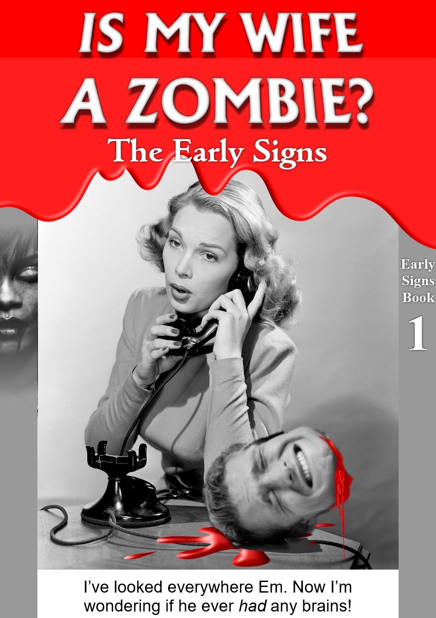 Is My Wife a Zombie?